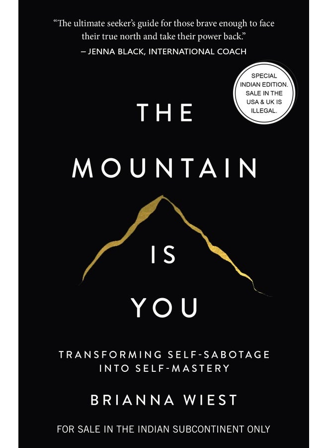 The Mountain Is You: Transforming Self-Sabotage Into Self-Mastery (English)